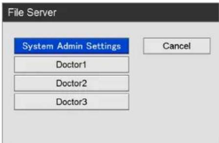 File Server System Admin Settings Doctor1 Doctor2 Doctor3 Cancel