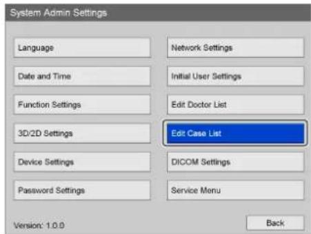 System Admin Settings Language Date and Time Function Settings 3D/2D Settings Device Settings Password Settings Network Settings Initial User Settings Edit Doctor List Edit Case List DICOM Settings Service Menu Version: 1.0.0 Back