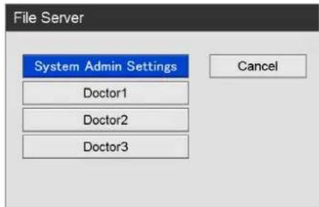 File Server System Admin Settings Doctor1 Doctor2 Doctor3 Cancel