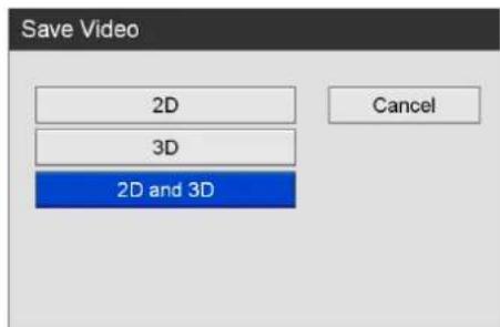 Save Video 2D 3D 2D and 3D Cancel