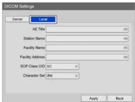 DICOM Settings Server Local AE Title Station Name Facility Name Facility Address SOP Class UID SC Character Set IR6 Apply Back