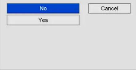 No Yes Cancel