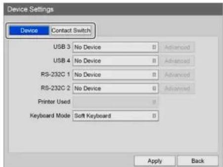Device Settings Device Contact Switch USB 3 No Device B Advanced USB 4 No Device B Advanced RS-232C 1 No Device B Advanced RS-232C 2 No Device B Advanced Printer Used B Advanced Keyboard Mode Soft Keyboard B Advanced Apply Back