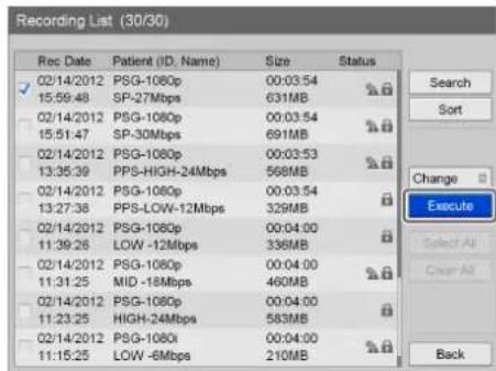 Recording List (30/30) Rec Date Patient (ID. Name) Size Status 02/14/2012 PSG-1080p 00:03:54 15:59:48 SP-27Mbps 631MB 02/14/2012 PSG-1080p 00:03:54 15:51:47 SP-30Mbps 691MB 02/14/2012 PSG-1080p 00:03:53 13:35:39 PPS-HIGH-24Mbps 568MB 02/14/2012 PSG-1080p 00:03:54 13:27:38 PPS-LOW-12Mbps 329MB 02/14/…