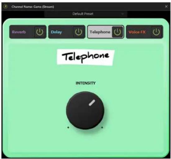 Channel Name: Game (Stream) Default Preset Reverb Delay Telephone Voice FX Telephone INTENSITY