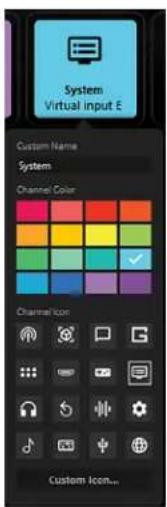 System Virtual input E Custom Name System Channel Color Channel Icon Custom Icon...