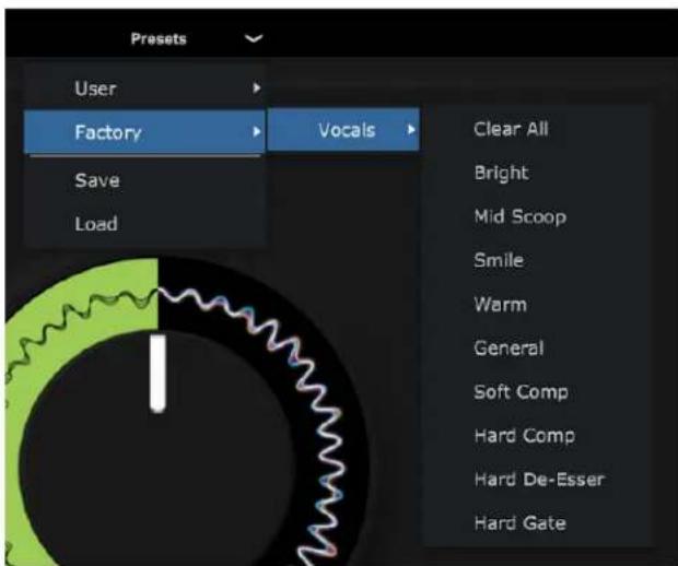 Presets User Factory Save Load Vocals Clear All Bright Mid Scoop Smile Warm General Soft Comp Hard Comp Hard De-Esser Hard Gate