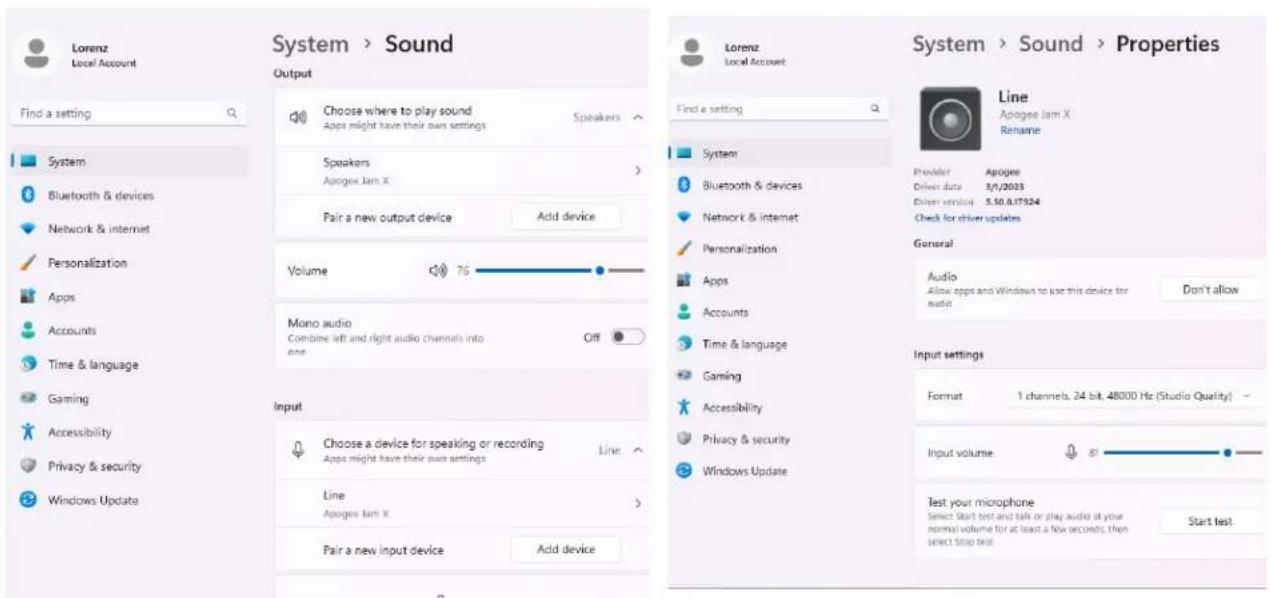 Lorenz Local Account System > Sound Output Choose where to play sound Apps might have their own settings Speakers Apogee Jam X Pair a new output device Add device Volume 76 Mono audio Combine left and right audio channels into one Off Input Choose a device for speaking or recording Apps might have their own settings Line Apogee Jam X Pair a new input device Add device Lorenz Local Account Find a setting System Bluetooth & devices Network & internet Personalization Apps Accounts Time & language Gaming Accessibility Privacy & security Windows Update System > Sound > Properties Line Apogee Jam X Rename Prevaler Apogee Driver data 3/1/2023 Driver version 5.50.0.17524 Check for driver updates General Audio Allow apps and Windows to use this device for audio Don't allow Input settings Format 1 channels, 24 bit, 48000 Hz (Studio Quality) - Input volume 87 Test your microphone Select Start test and talk or play audio at your normal volume for at least a few seconds, then select stop test Start test