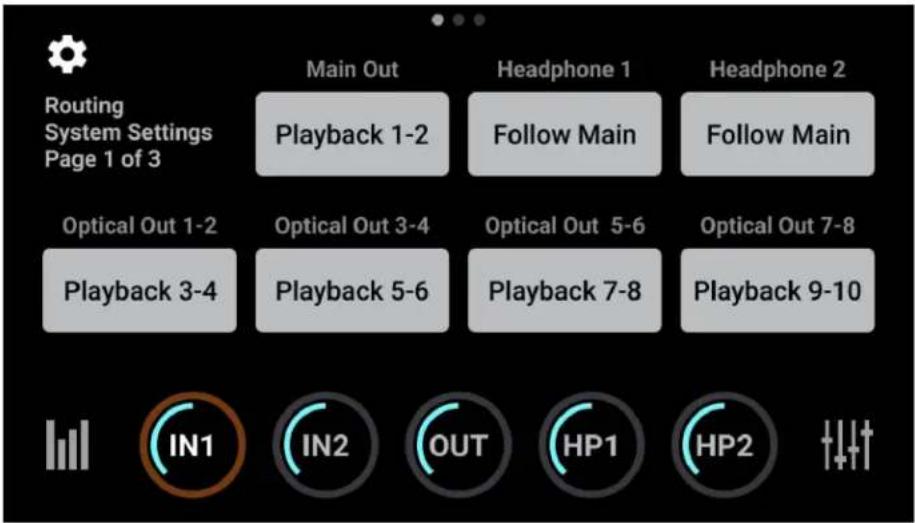 Routing System Settings Page 1 of 3 Main Out Playback 1-2 Headphone 1 Follow Main Headphone 2 Follow Main Optical Out 1-2 Playback 3-4 Optical Out 3-4 Playback 5-6 Optical Out 5-6 Playback 7-8 Optical Out 7-8 Playback 9-10 IN1 IN2 OUT HP1 HP2