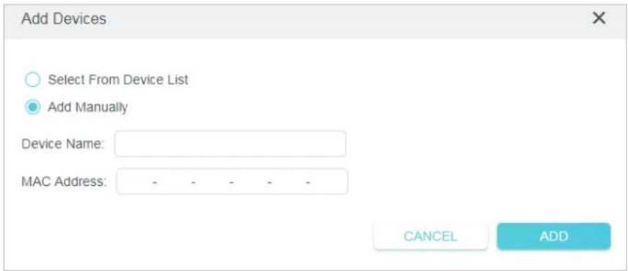 Add Devices Select From Device List Add Manually Device Name: MAC Address: - - - - - CANCEL ADD