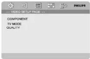 -- Video Setup Page -- COMPONENT, TV MODE, QUALITY