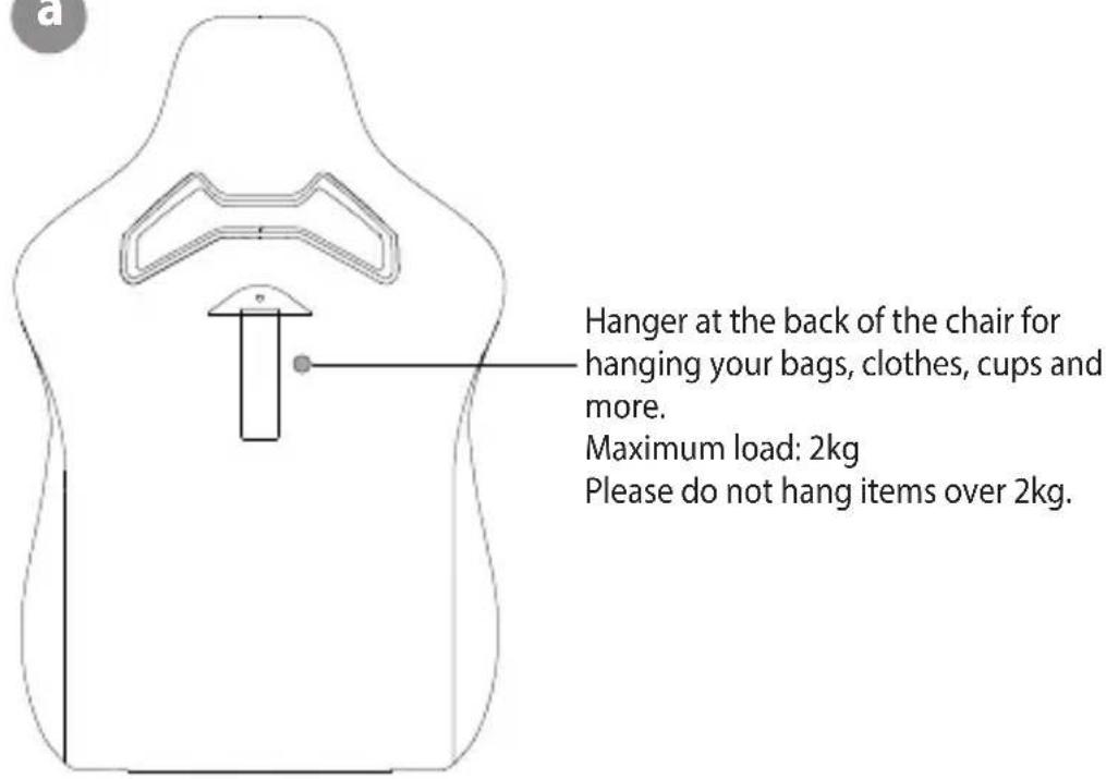Hanger at the back of the chair for hanging your bags, clothes, cups and more. Maximum load: 2kg. Please do not hang items over 2kg.