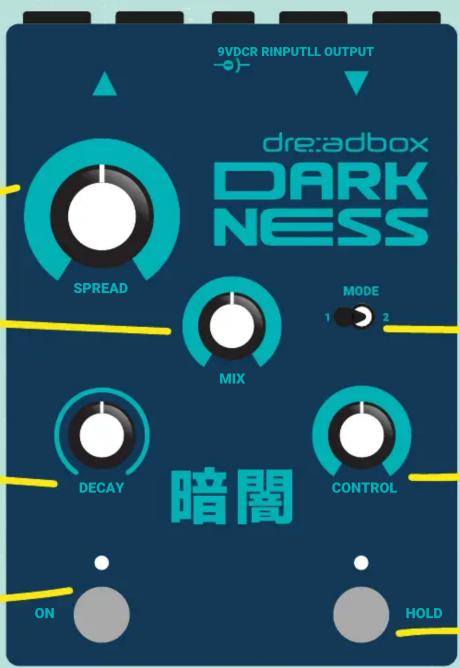 9VDCR RINPUTLL OUTPUT dreadbox DARK NESS SPREAD MIX MODE 1 2 DECAY CONTROL ON HOLD 暗闇