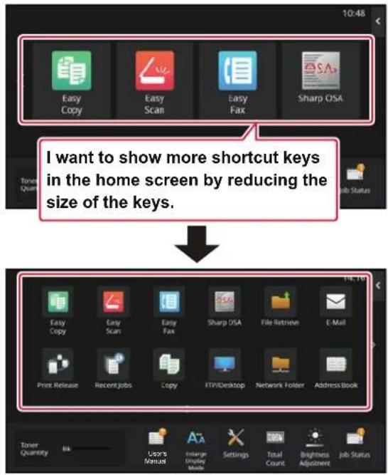 I want to show more shortcut keys in the home screen by reducing the size of the keys.