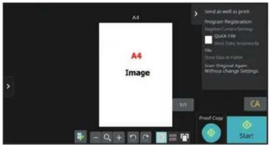 A4 Image Send as well as print Program Registration Beginner Current Settings: Quick File Store Data Internally File Store Data in Folder Scan Original Again Without Changing Settings 1/1 CA Proof Copy Start