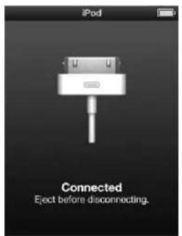 iPod, Connected, Eject before disconnecting.