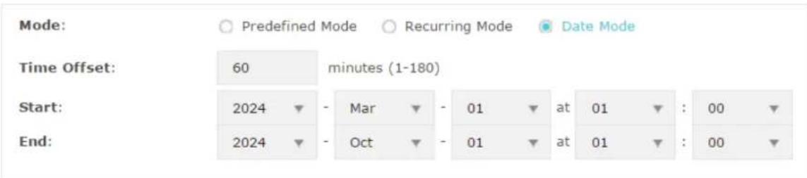 Mode: Predefined Mode Recurring Mode Date Mode Time Offset: 60 minutes (1-180) Start: 2024 Mar 01 at 01 : 00 End: 2024 Oct 01 at 01 : 00