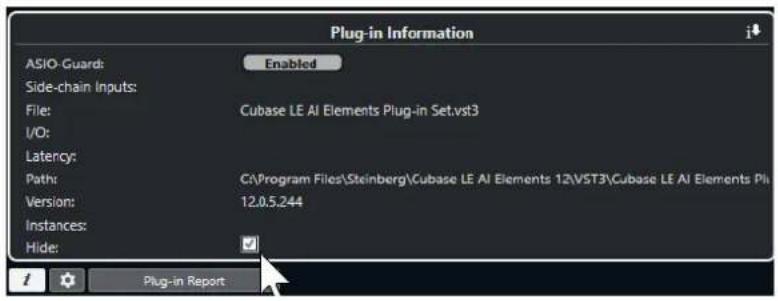 Informations sur le plug-in ASIO-Guard : Entrées Side-chain : Fichier : I/O : Latence : Chemin : Version : Instances : Masquer : Activé Cubase LE AI Elements Plug-in Set.vst3 C:\Program Files\Steinberg\Cubase LE AI Elements 12\VST3\Cubase LE AI Elements Pla 12.0.5.244 Rapport de plug-ins
