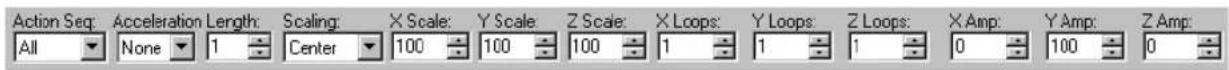 Action Seq: Acceleration Length: Scaling: X Scale: Y Scale: Z Scale: X Loops: Y Loops: Z Loops: X Amp: Y Amp: Z Amp: All None 1 Center 100 100 100 1 1 1 0 100 0