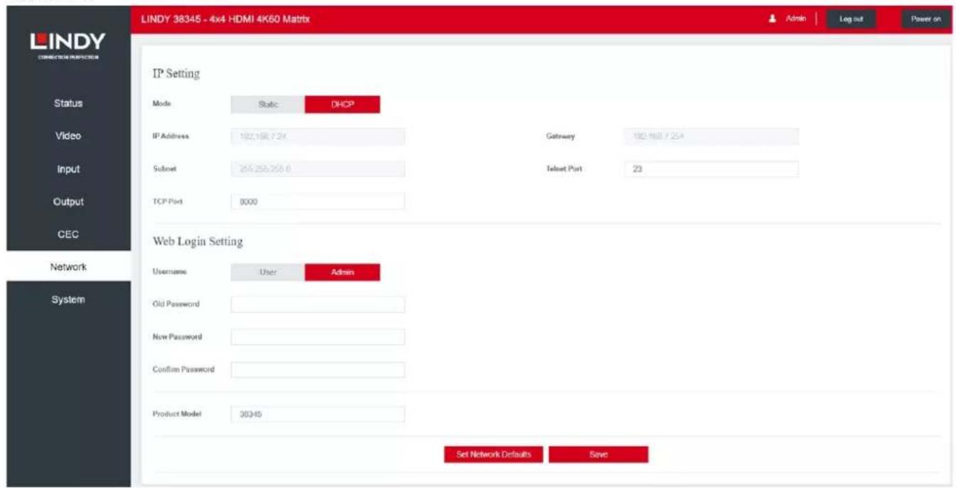 LINDY 38345 - 4x4 HDMI 4K60 Matrix IP Setting Mode Static DHCP IP Address 102.168.7.24 Gateway 102.168.7.25# Subset 255.255.6 Telnet Port 23 TCP Port 8000 Web Login Setting Username User Admin Old Password New Password Confirm Password Product Model 38345 Set Network Defaults Save Status Video Input…