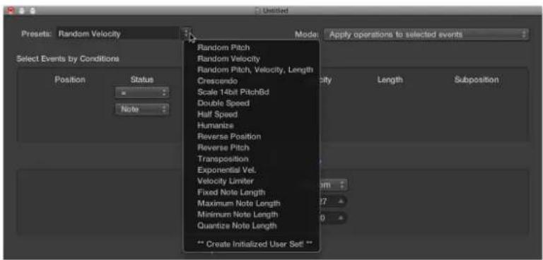 Preset: Random Velocity Select Events by Conditions Position Status Note Model Apply operations to selected events Random Pitch Random Velocity Random Pitch, Velocity, Length Crescendo Scale 14bit PitchBd Double Speed Half Speed Humanize Reverse Position Reverse Pitch Transposition Exponential Vel.…