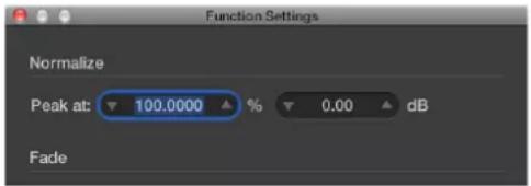 Function Settings Normalize Peak at: 100.0000 % 0.00 dB Fade