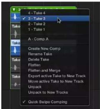 4 - Take 4 ✓ 3 - Take 3 2 - Take 2 1 - Take 1 A - Comp A Create New Comp Rename Take Delete Take Flatten Flatten and Merge Export active Take to New Track Move active Take to New Track Unpack Unpack to New Tracks ✓ Quick Swipe Comping