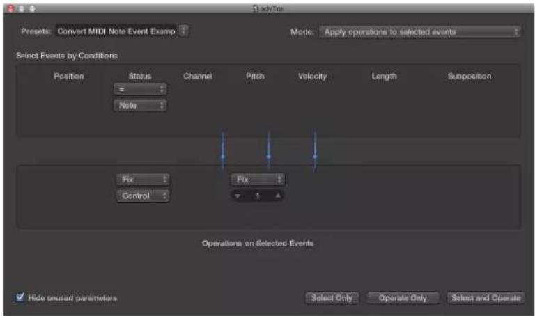 Presets: Convert MIDI Note Event Example Mode: Apply operations to selected events Select Events by Conditions Position Status Channel Pitch Velocity Length Subposition = Note Fix Fix Control 1 Operations on Selected Events Hide unused parameters Select Only Operate Only Select and Operate