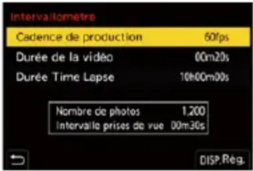 Intervallomètre Cadence de production 60fps Durée de la vidéo 00m20s Durée Time Lapse 10h00m00s Nombre de photos 1,200 Intervalle prises de vue 00m30s DISP.Rég.