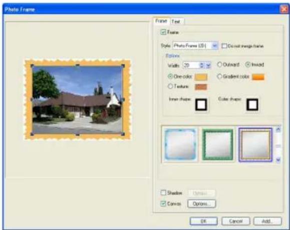 Photo Frame Frame Text Frame Style: Photo Frame (20) Can not image frames Options Width: 20 Outward Inward One color: Gradient color Texture: Inner shape: Cube shape: Shadow Options... Canvas Options... OK Cancel Add...