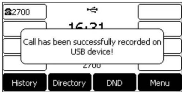 2700 16:31 Call has been successfully recorded on USB device! 2700 History Directory DND Menu