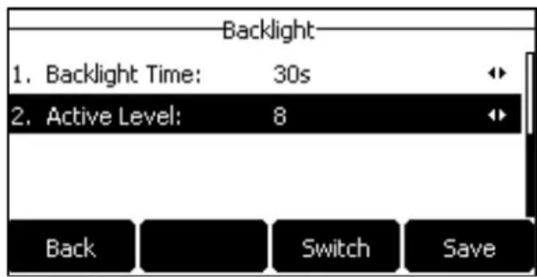 Backlight 1. Backlight Time: 30s 2. Active Level: 8 Back Switch Save