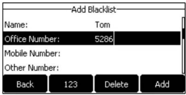 Add Blacklist Name: Tom Office Number: 5286 Mobile Number: Other Number: Back 123 Delete Add