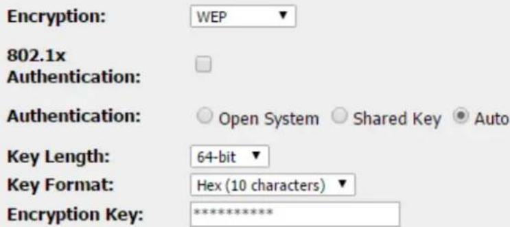 Encryption: WEP 802.1x Authentication: Authentication: Open System Shared Key Auto Key Length: 64-bit Key Format: Hex (10 characters) Encryption Key: ********