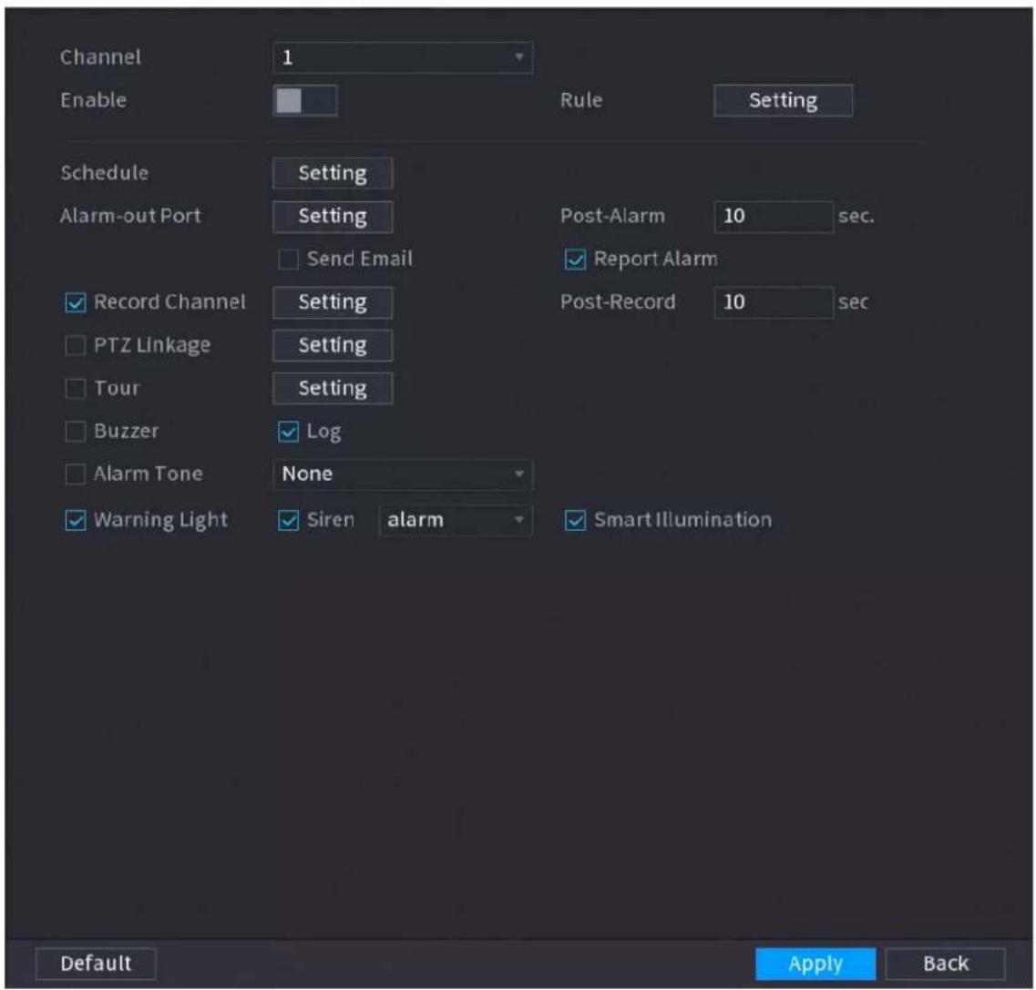 Channel Enable 1 Rule Setting Schedule Setting Alarm-out Port Setting Send Email Post-Alarm 10 sec. Report Alarm Record Channel Setting Post-Record 10 sec PTZ Linkage Setting Tour Setting Buzzer Log Alarm Tone None Warning Light Siren alarm Smart Illumination Default Apply Back