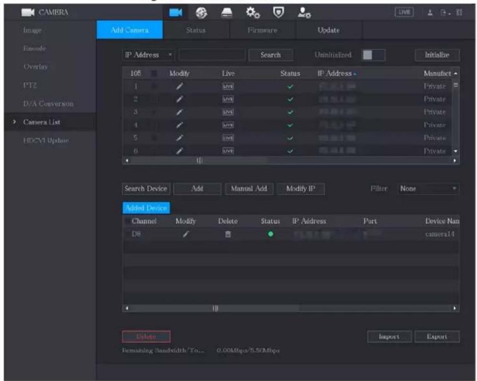 CAMERA Image Encode Overlay PT2 D/A Conversion Camera List HDCV1 Update Add Camera Status Firmware Update IP Address Search Uninitialized Initialize 106 Modify Live Status IP Address Manufact 1 ✓ < img > ✓ Private 2 ✓ < img > ✓ Private 3 ✓ < img > ✓ Private 4 ✓ < img > ✓ Private 5 ✓ < img > ✓ Privat…