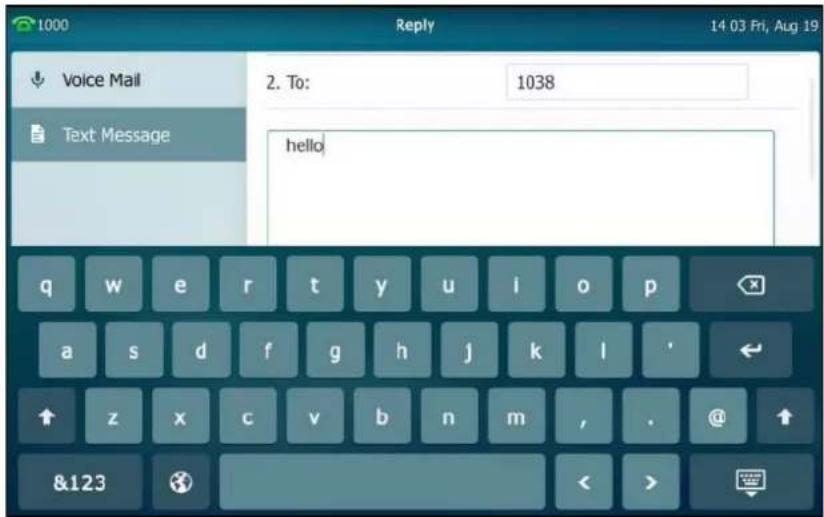 1000 Reply 14.03 Fri, Aug 19 Voice Mail 2. To: 1038 Text Message hello q w e r t y u i o p a s d f g h j k l ' ↑ z x c v b n m , . @ ↑ &123 < >