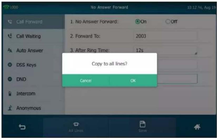1000 No Answer Forward Call Forward Call Waiting Auto Answer DSS Keys DND Intercom Anonymous 1. No Answer Forward: On Off 2. Forward To: 2003 3. After Ring Time: 12s Copy to all lines? Cancel OK