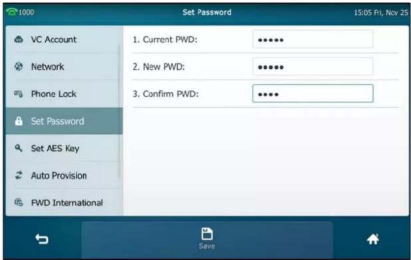 1000 Set Password 15:05 Fri, Nov 25 VC Account Network Phone Lock Set Password Set AES Key Auto Provision PWD International 1. Current PWD: •••••• 2. New PWD: •••••• 3. Confirm PWD: ••••• Save