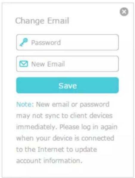 Change Email Password New Email Save Note: New email or password may not sync to client devices immediately. Please log in again when your device is connected to the Internet to update account information.
