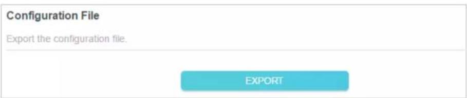 Configuration File Export the configuration file. EXPORT