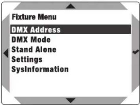 Fixture Menu DMX Address DMX Mode Stand Alone Settings SysInformation