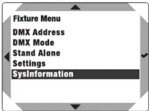 Fixture Menu DMX Address DMX Mode Stand Alone Settings SysInformation