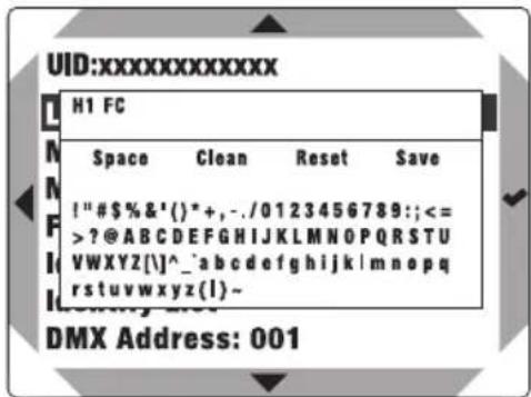 UID:xxxxxxxxxxxx H1 FC Space Clean Reset Save !"#$%&'()*+,-./0123456789;<= >?@ABCDEFGHIJKLMNOPQRSTUVWXYZ[]^_^_abcdefghijklmnopqrstuvwxyz(1)~ DMX Address: 001