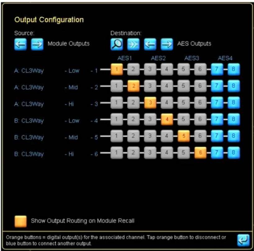 Output Configuration Source: Module Outputs Destination: AES Outputs A: CL3Way - Low - 1 A: CL3Way - Mid - 2 A: CL3Way - Hi - 3 B: CL3Way - Low - 4 B: CL3Way - Mid - 5 B: CL3Way - Hi - 6 Show Output Routing on Module Recall Orange buttons = digital output(s) for the associated channel. Tap orange bu…
