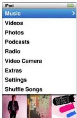 iPod, Music, Videos, Photos, Podcasts, Radio, Video Camera, Extras, Settings, Shuffle Songs