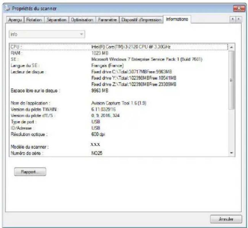 Propriétés du scanner Aperçu Rotation Séparation Optimisation Paramètre Dispositif d'impression Informations Info CPU : Intel(R) Core(TM):3-2120 CPU @ 3.30GHz RAM : 1023 MB SE : Microsoft Windows 7 Enterprise Service Pack 1 (Build 7601) Langue du SE : Français (France) Lecteur de disque : Fixed driv…