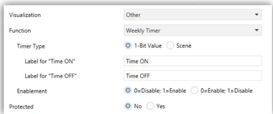 Visualization Other Function Weekly Timer Timer Type 1-Bit Value Scene Label for "Time ON" Time ON Label for "Time OFF" Time OFF Enablement 0=Disable; 1=Enable 0=Enable; 1=Disable Protected No Yes