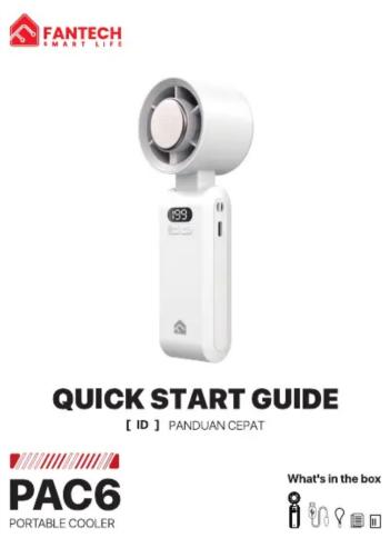 FANTECH SMART LIFT 199 QUICK START GUIDE [ ID ] PANDUAN CEPAT PAC6 PORTABLE COOLER What's in the box