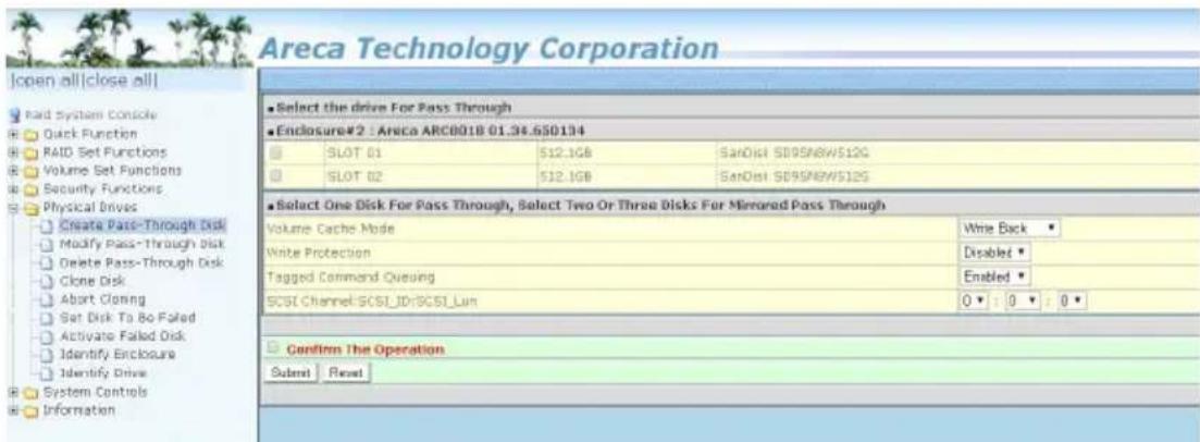 Areca Technology Corporation Open all|close all| Paid System Console Quick Function RAID Set Functions Volume Set Functions Security Functions Physical Drives Create Pass-Through Disk Modify Pass-Through Disk Delete Pass-Through Disk Clone Disk Abort Cloning Set Disk To Bo Failed Activate Failed Dis…